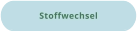 Stoffwechsel