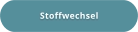 Stoffwechsel